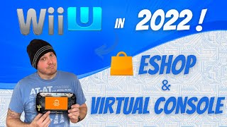 Wii U in 2022 - Eshop and Virtual Console