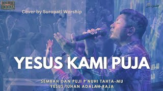 Yesus Kami Puja | GBI Suropati Malang