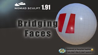 Nomad Sculpt - Bridging Faces - weld vertices - modeling - low Poly (V1.91 -6.9.2024)