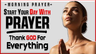 Simple Prayer To Thank God For Everything | 1001 Grace Street Daily Prayers | Morning Prayer