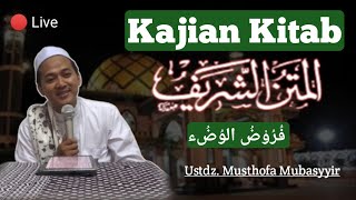 Kajian Kitab Al-Matnus Syarif Bersama Ustdz Musthofa