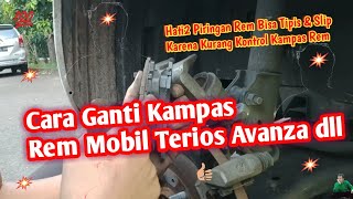 Cara Ganti Kampas Rem Mobil Terios or Avanza dll