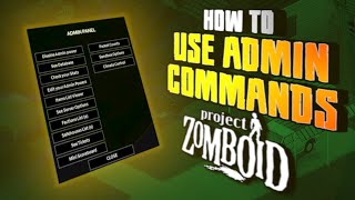 How to Use Admin Commands on Project Zomboid - Scalacube