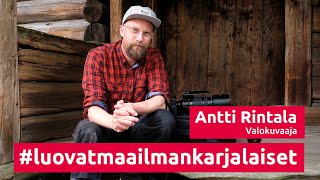 Luovat maailmankarjalaiset – Antti Rintala