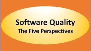 Software Quality: The Five Perspectives