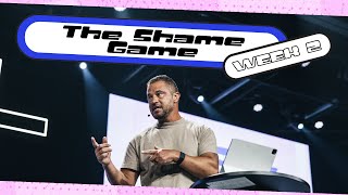 The Shame Game | Part 2 | Joel Kovacs