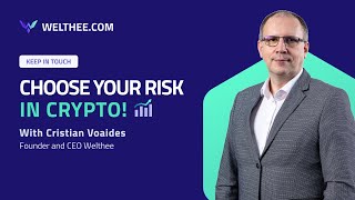 Crypto - Choose your Risk in Crypto |  Wellthee CEO | How does Variable Risk works in Ecosystem |