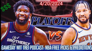 76ERS VS KNICKS NBA PLAYOFF FREE PICKS & PREDICTIONS 4/20 | GAMEDAY WIT TREI PODCAST