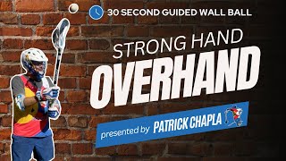 Over Hand | Strong Hand | 30 Seconds | With Coaching | POWLAX Lacrosse Wall Ball Wizardry