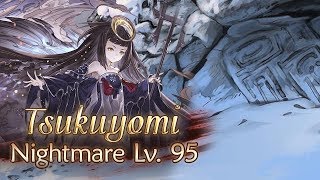 【Granblue Fantasy】Tsukuyomi Lv. 95