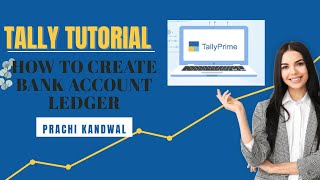 TALLY PRIME | HOW TO CREATE BANK ACCOUNT LEDGER IN TALLY PRIME | BANK A/C LEDGER CREATION |