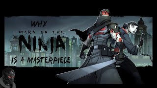 Why The Mark Of The Ninja Is A Masterpiece