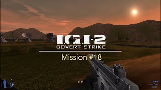 IGI 2 : Covert Strike Mission #18 (Mission Control)  | Difficulty: Hard