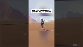 Red Dead Redemption, Genshin Impact version| Genshin Impact