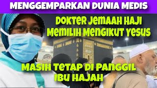 DOKTER JEMAAH HAJI MEMILIH MENGIKUT YESUS