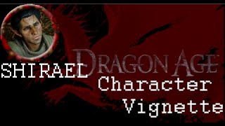 Dragon Age RPG - Character Vignette: Shiral Raelor