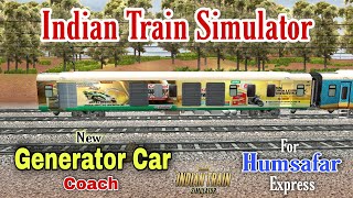 Indian Train Simulator New Update | New Generator Car Coach For Humsafar Express