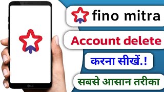 Fino mitra account delete kaise kare!! how to deactivate Fino mitra account!!