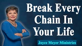 Joyce Meyer 2022 🌺Break Every Chain In Your Life🌺Enjoying Everyday Life