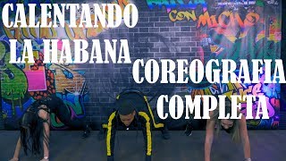 Calentando La Habana - Chacal  | COREOGRAFIA COMPLETA| TUTORIAL