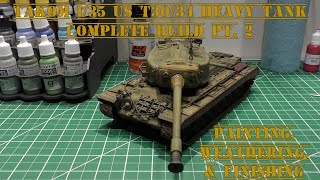 Takom 1/35 US T30/34 Heavy Tank - Complete Build Pt. 2 - Painting, Weathering, & Finishing