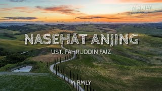 Nasehat Anjing - Ust. Fahruddin Faiz