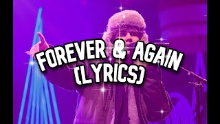 The Kid Laroi - Forever & Again (Lyrics)