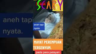 MERINDINK! Mayat wanita tersenyum #shortsvideo #shorts #short #merinding