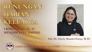 Menjadi Satu Daging - Renungan Harian Keluarga - I Korintus 6:16-17 - Pdt. Cherly