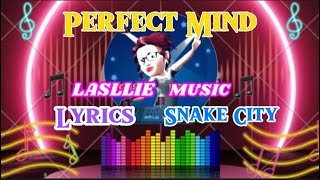 Perfect Mind with lyrics by Snake City