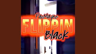 Flippin black