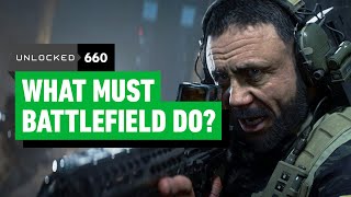 How Can Battlefield Get its Mojo Back? – Unlocked 660