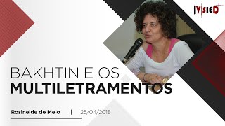 IV SIED - Bakhtin e os multiletramentos por Rosineide de Melo