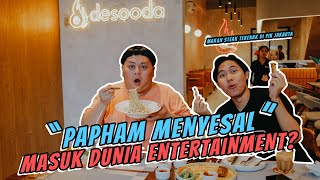 PENYESALAN PAPHAM MASUK DUNIA ENTERTAINMENT⁉️ NEMU STEAK TERENAK DI PIK‼️