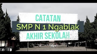 Catatan Akhir Sekolah SMP Negeri 1 Ngablak 2019