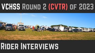 Rider Interviews!  -  VCHSS 2023 - Rd2 CVTR (Pre and Post Race)