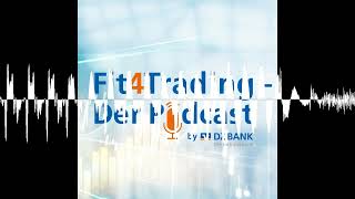 Fit4Trading-Podcast #22 - 9% Rendite - langer Atem zahlt sich aus - Fit4Trading - Der Podcast