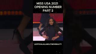 Miss USA 2021 Opening Number Part 2. #allaboutnewbeauty #missusa