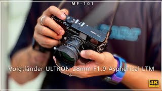 [MF-101] | Voigtländer ULTRON 28mm F1.9 Aspherical LTM | #廣東話 [Vlog#75]