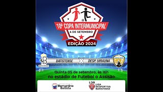 10ª copa Inter Municipal 06 de Setembro - 2024 (abertura)