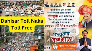 Dahisar Toll Naka Toll Free, Big Announcement for 5 Toll Naka's Mumbai #DevaBhau@DF_