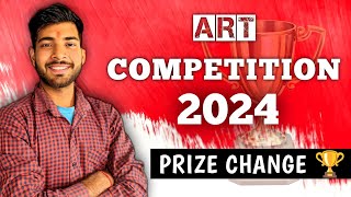 ART COMPETITION 2024 PRIZE CHANGE | SACHINART23