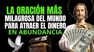 LA ORACIÓN🙏MAS MILAGROSA🕊 DEL MUNDO PARA ATRAER DINERO 💰Y ABUNDANCIA San Judas Tadeo