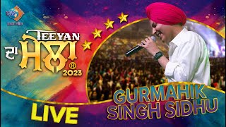 Teeyan Da Mela 2023 | Gurmehak Singh Sidhu Live | Sukhi Nijjar | Watno Dur | Live Performance