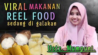 🔴 VIRAL MAKANAN REEL FOOD || USTADZAH MUMPUNI HANDAYAYEKTI