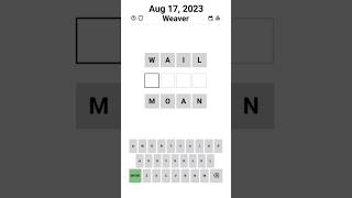 Weaver - WAIL MOAN - Aug 17, 2023 #apuzzleenthusiast #weaver #game #shorts #puzzle