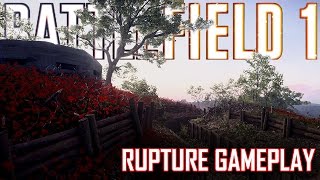 RUPTURE GAMEPLAY - BATTLEFIELD 1 [They Shall Not Pass]