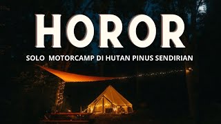 HOROR!! TERLALU BERANI SOLO CAMPING DI HUTAN PINUS SETELAH HUJAN DERAS SENDIRI ! | MOTOVLOG