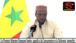 Le P.M Ousmane Sonko & son Gouvernement favorables à la Concertation & non au Chantage & la Pression