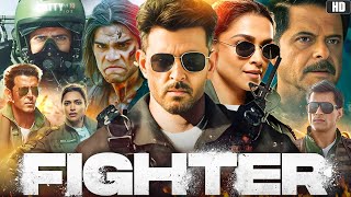 Fighter Full Movie in Hindi | Hrithik Roshan | Anil Kapoor | Deepika Padukone | Review & Facts